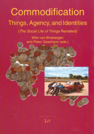 Commodification: Things, Agency, and Identities