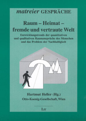 Raum - Heimat - fremde und vertraute Welt