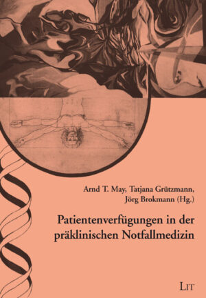 Patientenverfügungen in der präklinischen Notfallmedizin