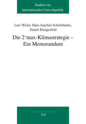 Die 2°max-Klimastrategie - Ein Memorandum