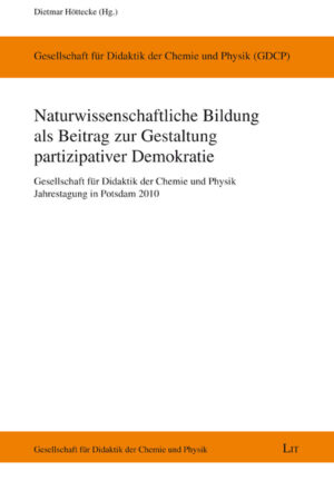 Naturwissenschaftliche Bildung als Beitrag zur Gestaltung partizipativer Demokratie