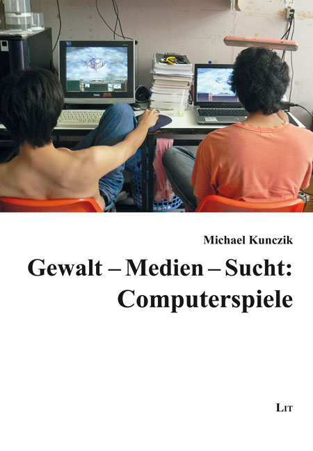 Gewalt - Medien - Sucht: Computerspiele
