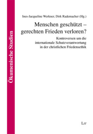 Menschen geschützt - gerechten Frieden verloren?