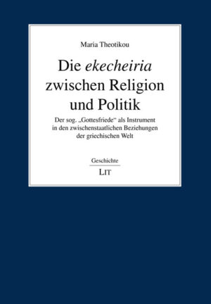 Die ekecheiria zwischen Religion und Politik