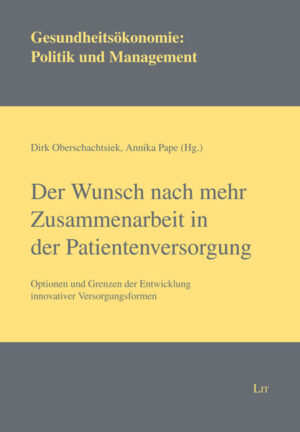 Der Wunsch nach mehr Zusammenarbeit in der Patientenversorgung