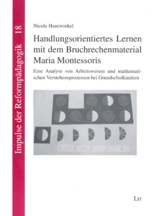 Handlungsorientiertes Lernen mit dem Bruchrechenmaterial Maria Montessoris