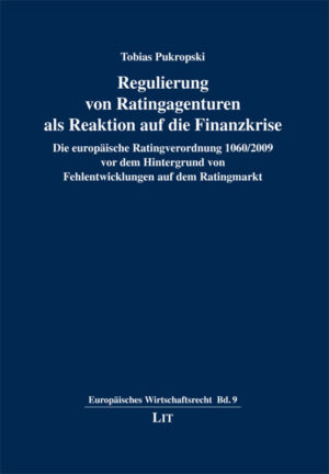 Regulierung von Ratingagenturen als Reaktion auf die Finanzkrise