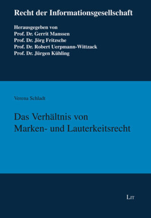 Das Verhältnis von Marken- und Lauterkeitsrecht