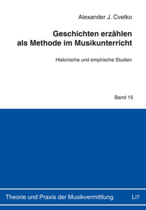 Geschichten erzählen als Methode im Musikunterricht