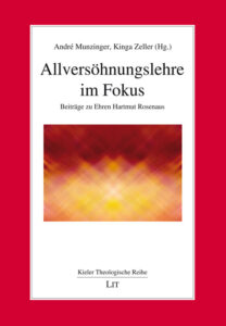 Allversöhnungslehre im Fokus