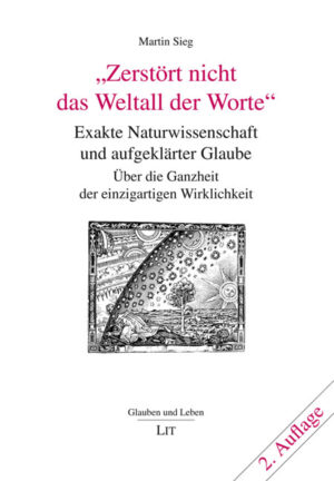 Zerstört nicht das Weltall der Worte