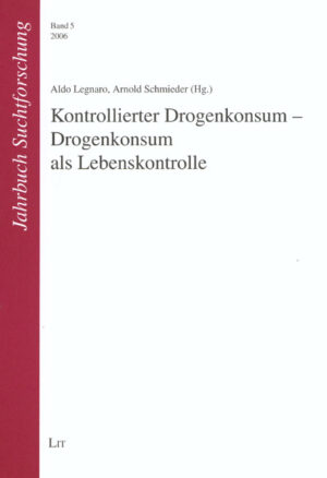 Kontrollierter Drogenkonsum - Drogenkonsum als Lebenskontrolle
