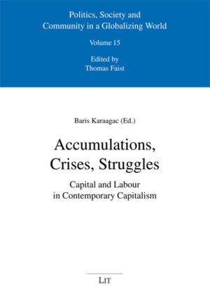 Accumulations, Crises, Struggles