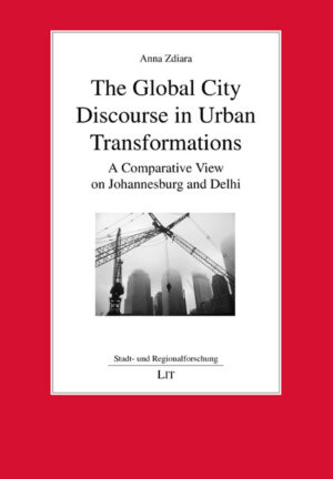 The Global City Discourse in Urban Transformations
