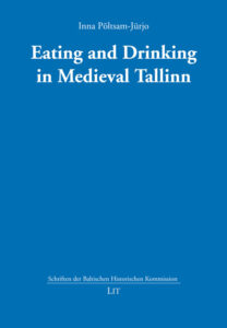 Eating and Drinking in Medieval Tallinn