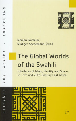The Global Worlds of the Swahili