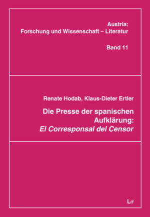 Die Presse der spanischen Aufklärung: "El Corresponsal del Censor"