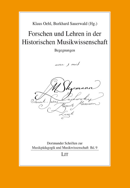 Forschen und Lehren in der Historischen Musikwissenschaft