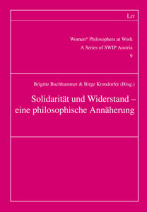 Solidarität und Widerstand – eine philosophische Annäherung