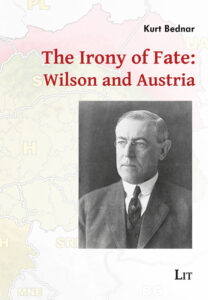 The Irony of Fate: Wilson and Austria