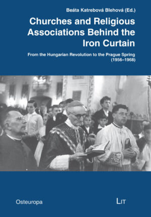 Churches and Religious Associations Behind the Iron Curtain