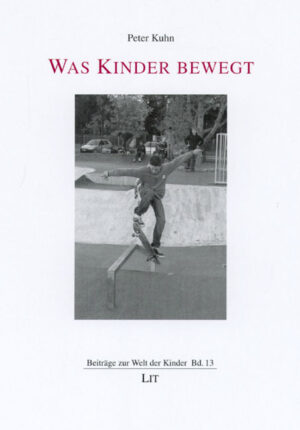 Was Kinder bewegt