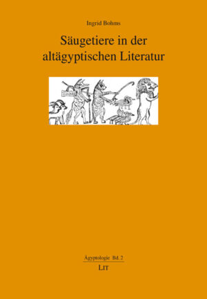 Säugetiere in der altägyptischen Literatur