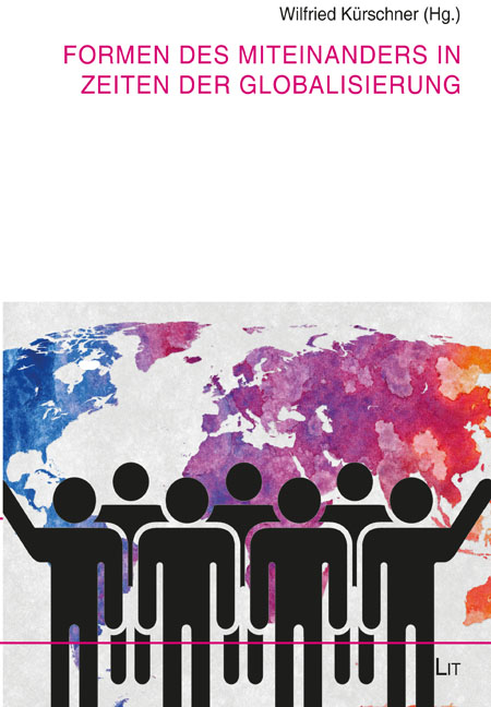Formen des Miteinanders in Zeiten der Globalisierung