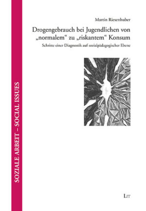 Drogengebrauch bei Jugendlichen von "normalem" zu "riskantem" Konsum