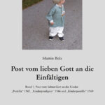 Post vom lieben Gott an die Einfältigen