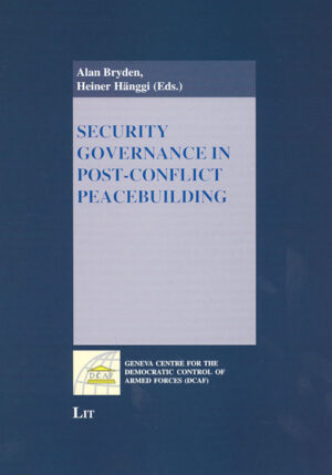 Security Governance in Post-Conflict Peacebuilding