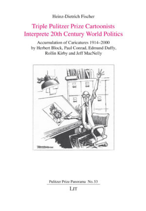 Triple Pulitzer Prize Cartoonists Interprete 20th Century World Politics
