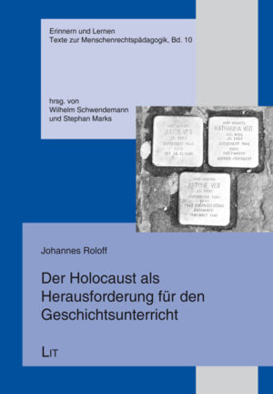 Der Holocaust als Herausforderung für den Geschichtsunterricht