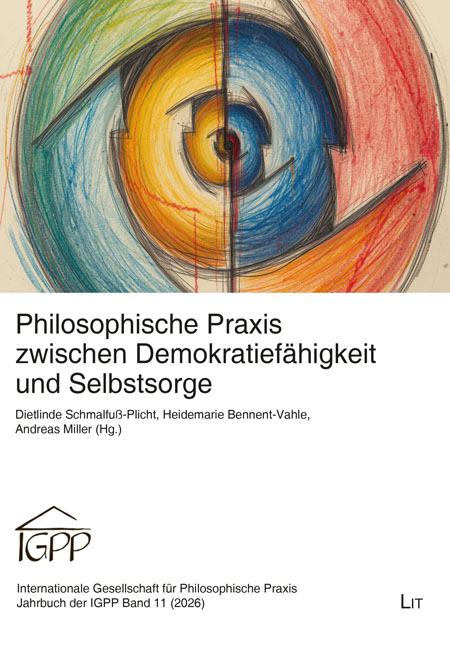 Philosophische Praxis zwischen Demokratiefähigkeit und Selbstsorge
