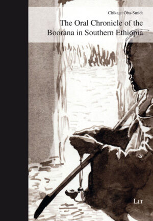 The Oral Chronicle of the Boorana in Southern Ethiopia