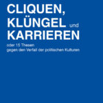 Cliquen, Klüngel und Karrieren