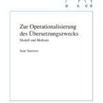 Zur Operationalisierung des Übersetzungszwecks