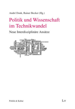 Politik und Wissenschaft im Technikwandel