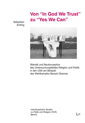 Von "In God We Trust" zu "Yes We Can"