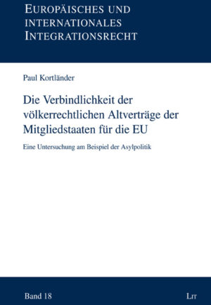 Die Verbindlichkeit der völkerrechtlichen Altverträge der Mitgliedstaaten für die EU