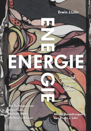 ENERGIE – Licht und Auftrieb für das Leben