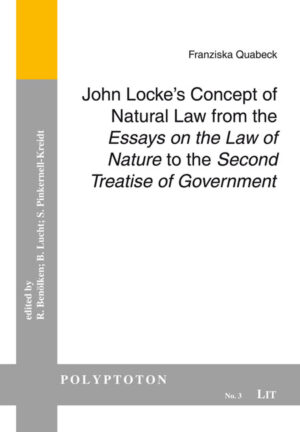 John Locke's Concept of Natural Law from the "Essays on the Law of Nature" to the "Second Treatise of Government"