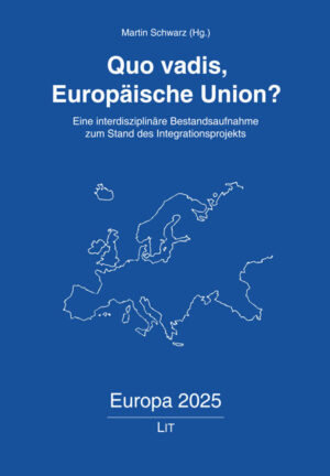 Quo vadis, Europäische Union?