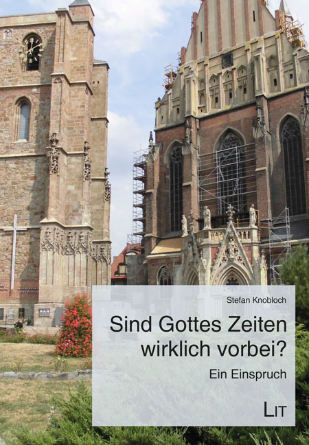 Sind Gottes Zeiten wirklich vorbei?