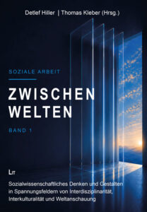 Soziale Arbeit – Zwischenwelten