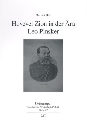 Hovevei Zion in der Ära Leo Pinsker