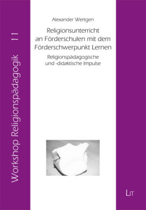Religionsunterricht an Förderschulen mit dem Förderschwerpunkt Lernen