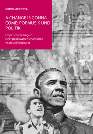 A change is gonna come: Popmusik und Politik