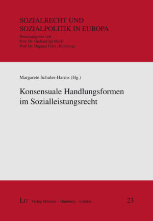 Konsensuale Handlungsformen im Sozialleistungsrecht