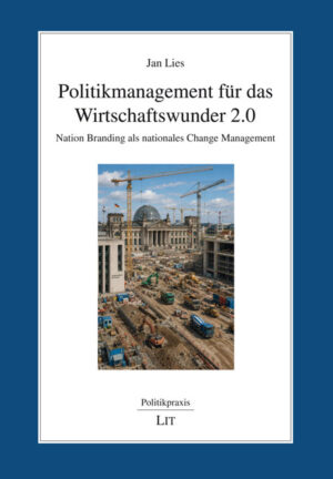 Politikmanagement für das Wirtschaftswunder 2.0